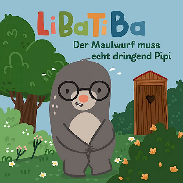 LiBaTiBa - Der Maulwurf muss echt dringend Pipi